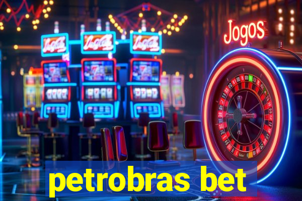 petrobras bet